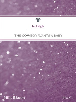 cover image of The Cowboy Wants a Baby